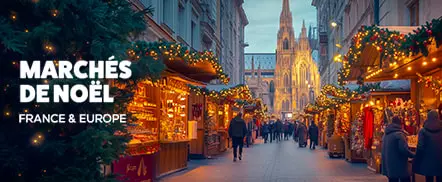 Marché de Noel | France & Europe