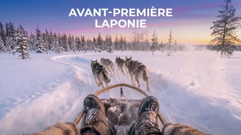Avant-première Laponie