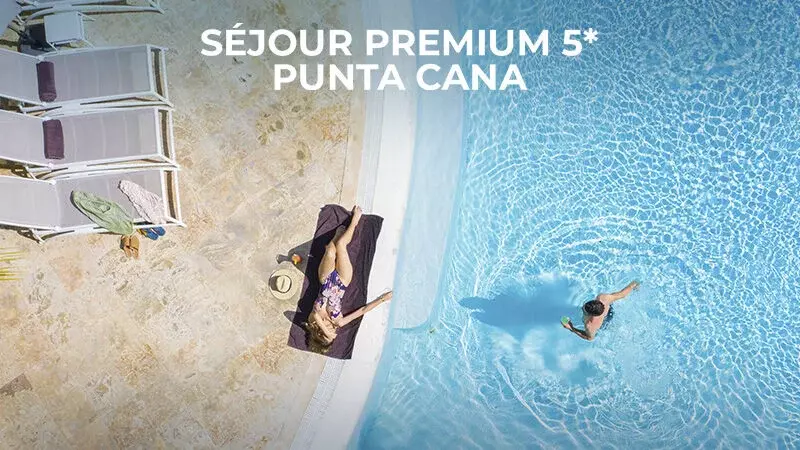 Séjour Premium 5* PUNTA CANA