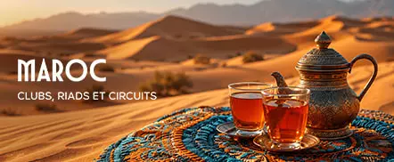 Maroc - Clubs, Riads et Circuits