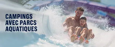 Campings avec parcs aquatiques