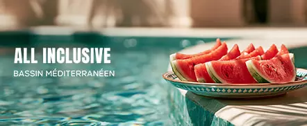 Bassin méditerranéen - All Inclusive