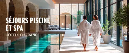 Séjours piscine et spa | Hôtels en France