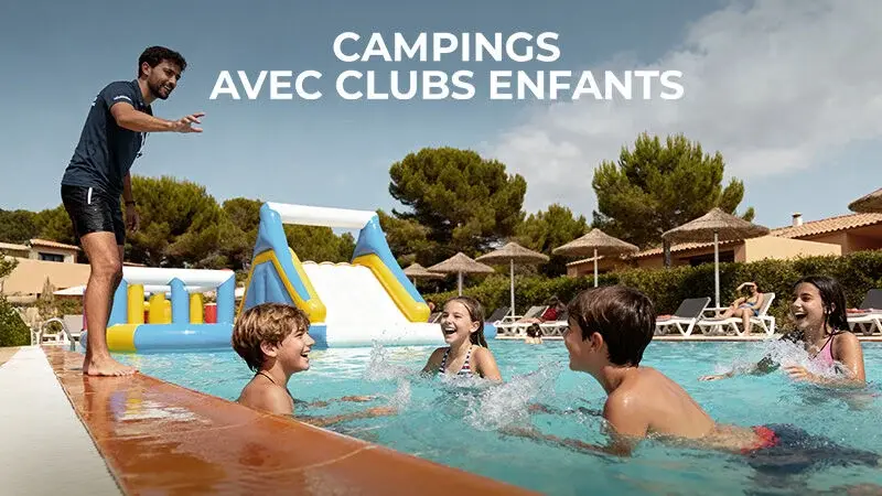 Campings avec Clubs Enfants