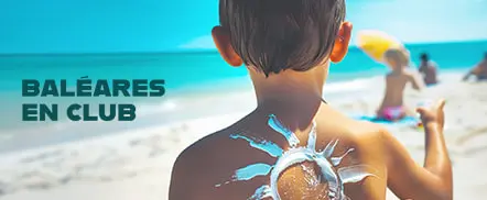 Vacances en Club - Baléares