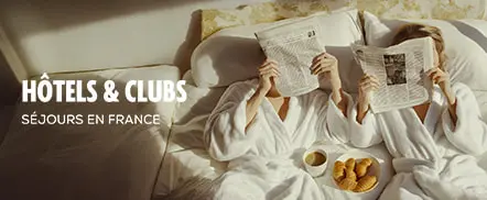 Hôtels & clubs | Séjours en France
