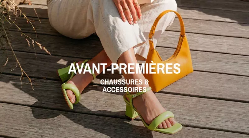 Avant-Premières Chaussures & Accessoires