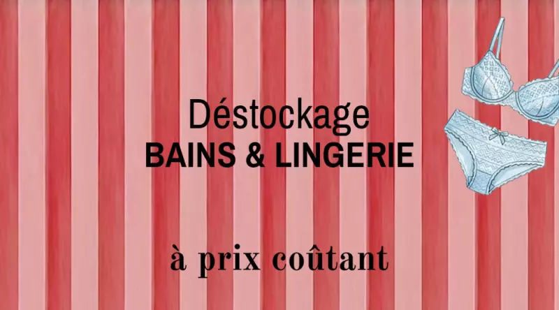 Déstockage Lingerie & Bain