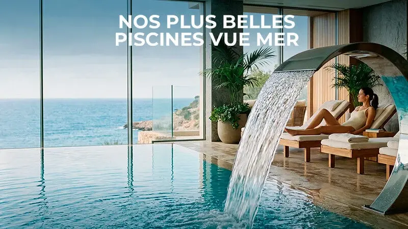 Les plus belles piscines vue mer