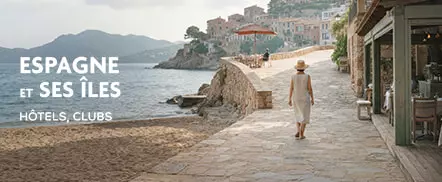 Espagne et ses îles - Hôtels et Clubs