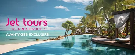 Jet tours signature - Avantages exclusifs
