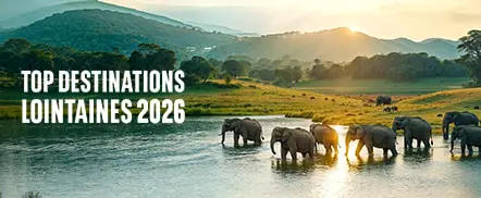 Top destinations lointaines 2026