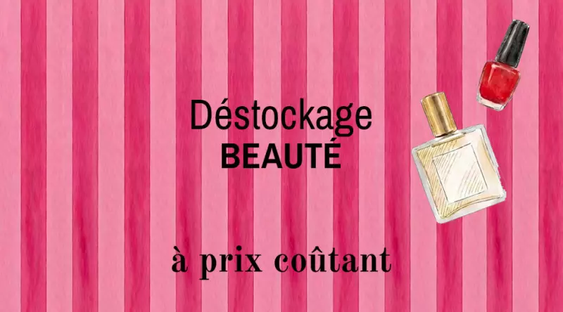 Déstockage Beauté