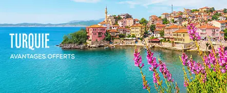 Turquie - Avantages offerts