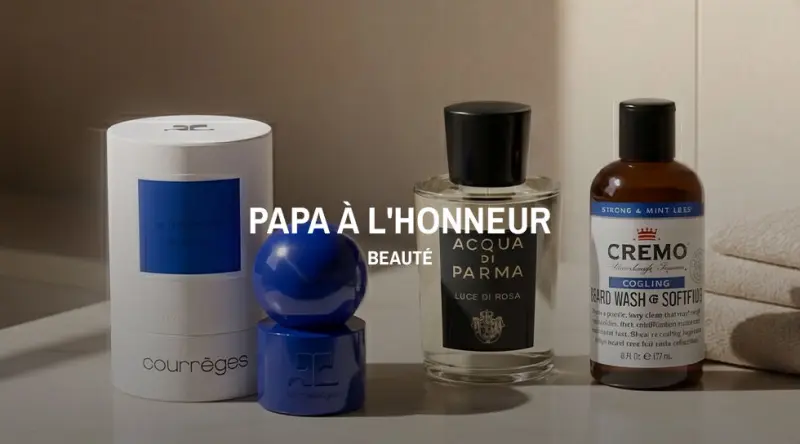 Papa à l’Honneur - Beauté