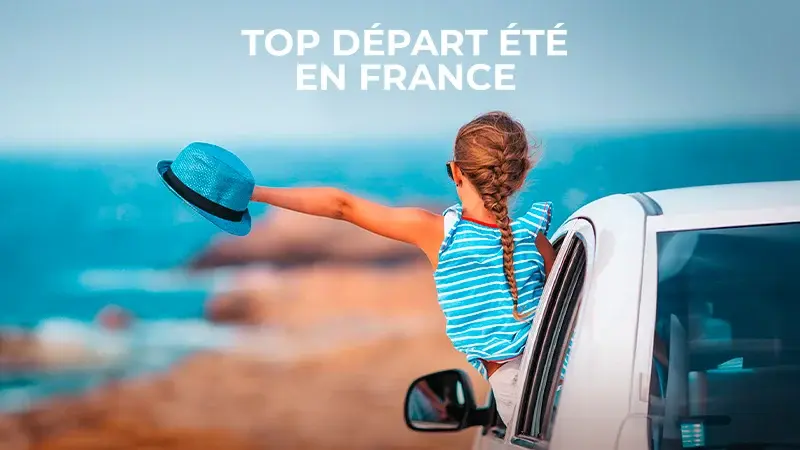 Top départ été en France