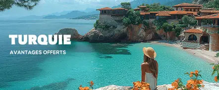 Turquie - Avantages offerts