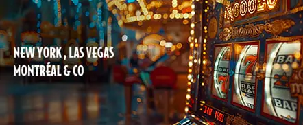 New York, Montréal, Las Vegas & Co