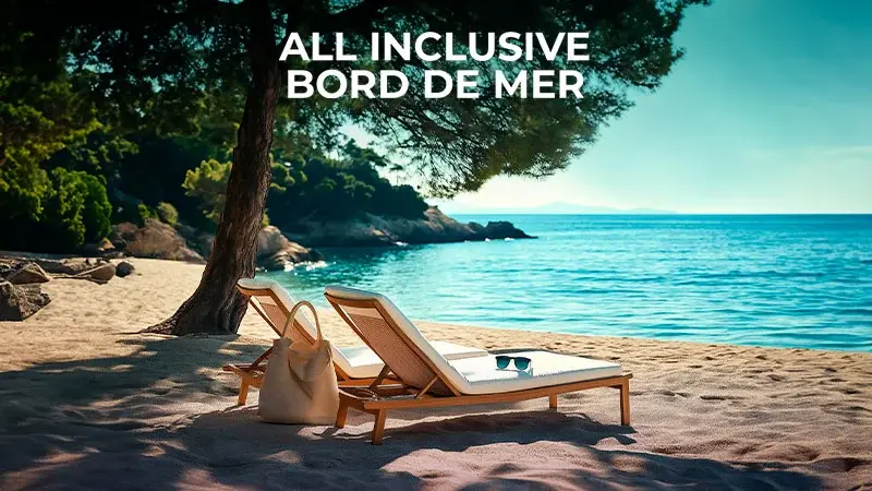 All inclusive Bord de Mer