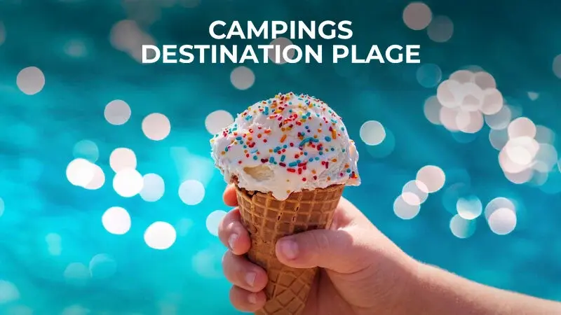 CAMPINGS DESTINATION PLAGE