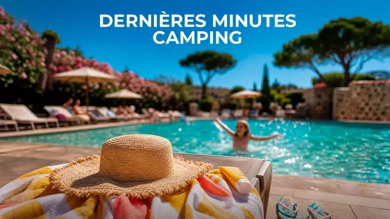 Dernières minutes campings