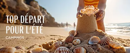 Top départ pour l'été | Campings