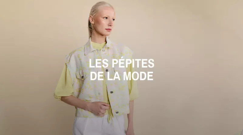 Les pépites de la mode