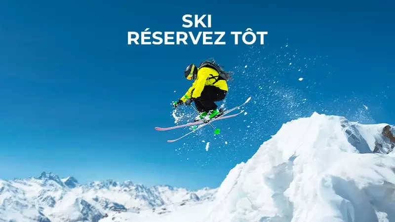 Ski réservez tôt