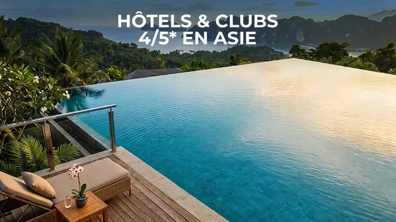 Hôtels & Clubs 4/5* en Asie