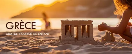 Grèce - Gratuit pour le 1er enfant