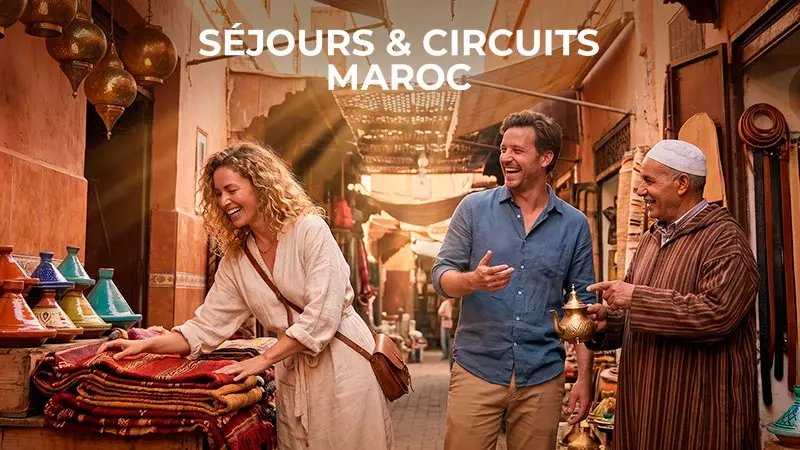Maroc - Séjours & Circuits