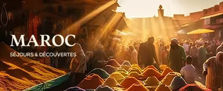 Maroc séjour et découverte