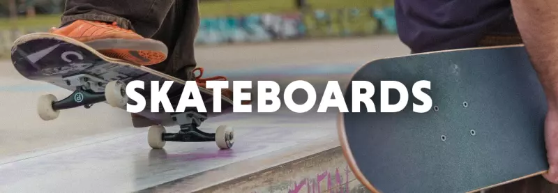 Skateboards