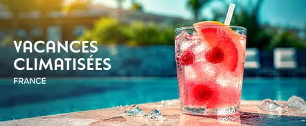 Vacances climatisées - France