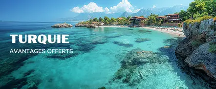 Turquie - Avantages offerts