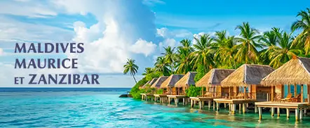 Zanzibar, Île Maurice, Maldives et Seychelles