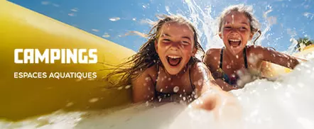 CAMPINGS - ESPACES AQUATIQUES