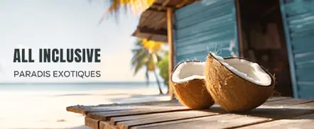 Paradis Exotiques en all inclusive