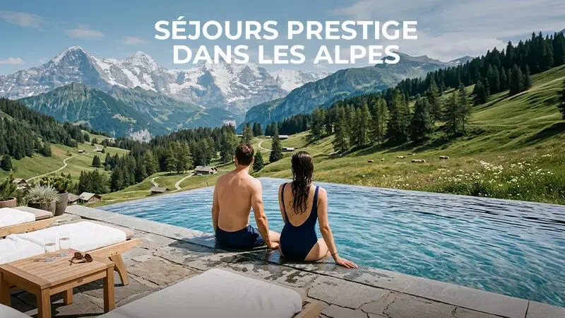 Séjours prestige dans les Alpes