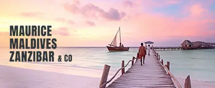 Maurice, Maldives, Zanzibar & Réunion