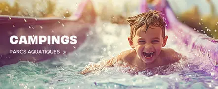 Campings- Parcs aquatiques