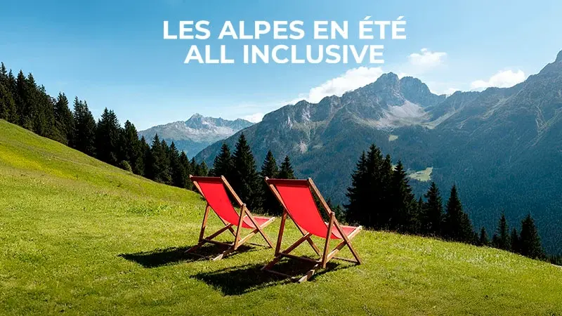 Les Alpes en été All Inclusive