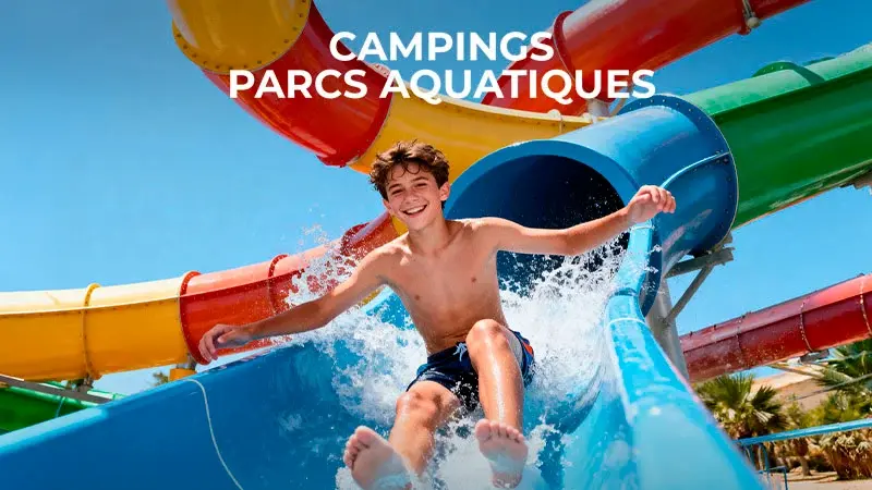 Campings Parcs aquatiques
