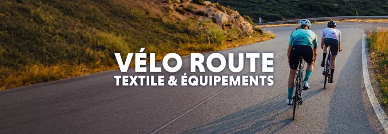 Tout pour la route : textile & accessoires