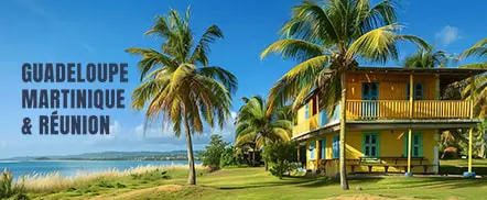 Guadeloupe, Martinique & Réunion