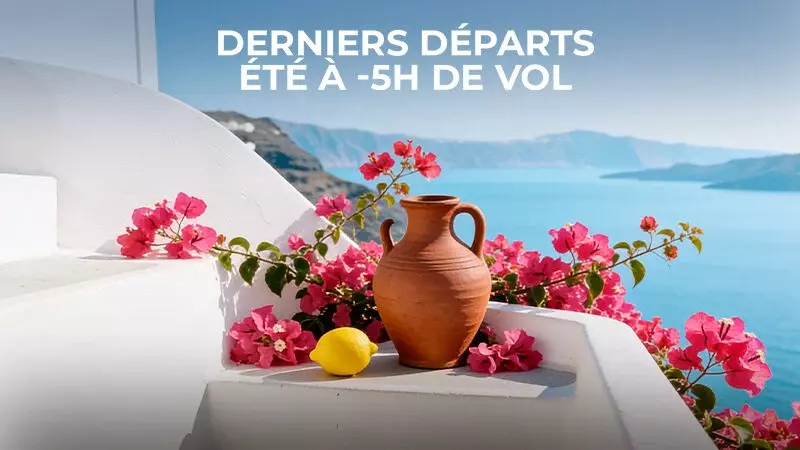 Derniers départs été à -5h de vol
