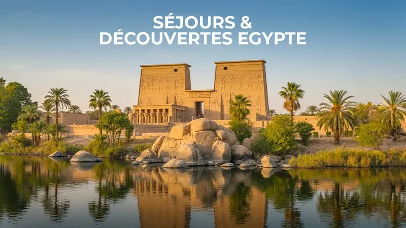Séjours et découvertes Egypte