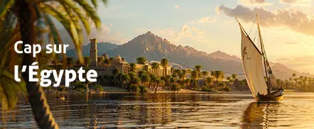 Cap sur l'Égypte
