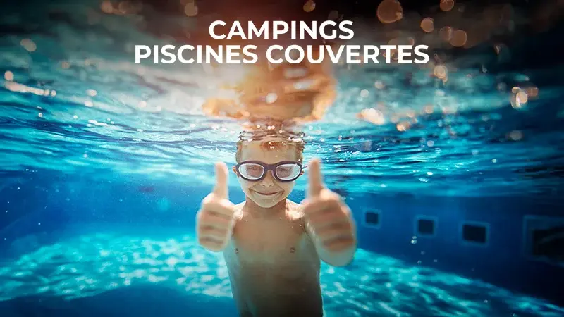 Campings avec Piscines couvertes