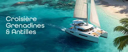 Croisières Grenadines et Antilles
